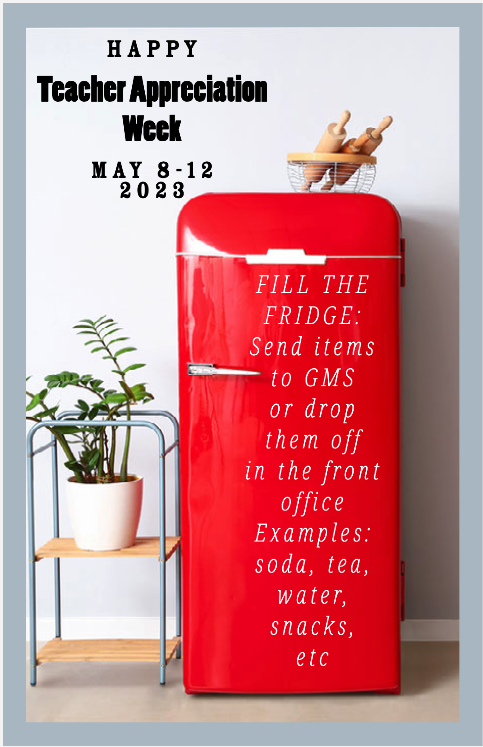 GladewaterGMS's tweet photo. Help Us Celebrate and Honor our faculty and staff for Teacher Appreciation Week 2023 by filling the fridges with drinks and snacks! https://t.co/6YcDqm9RWQ