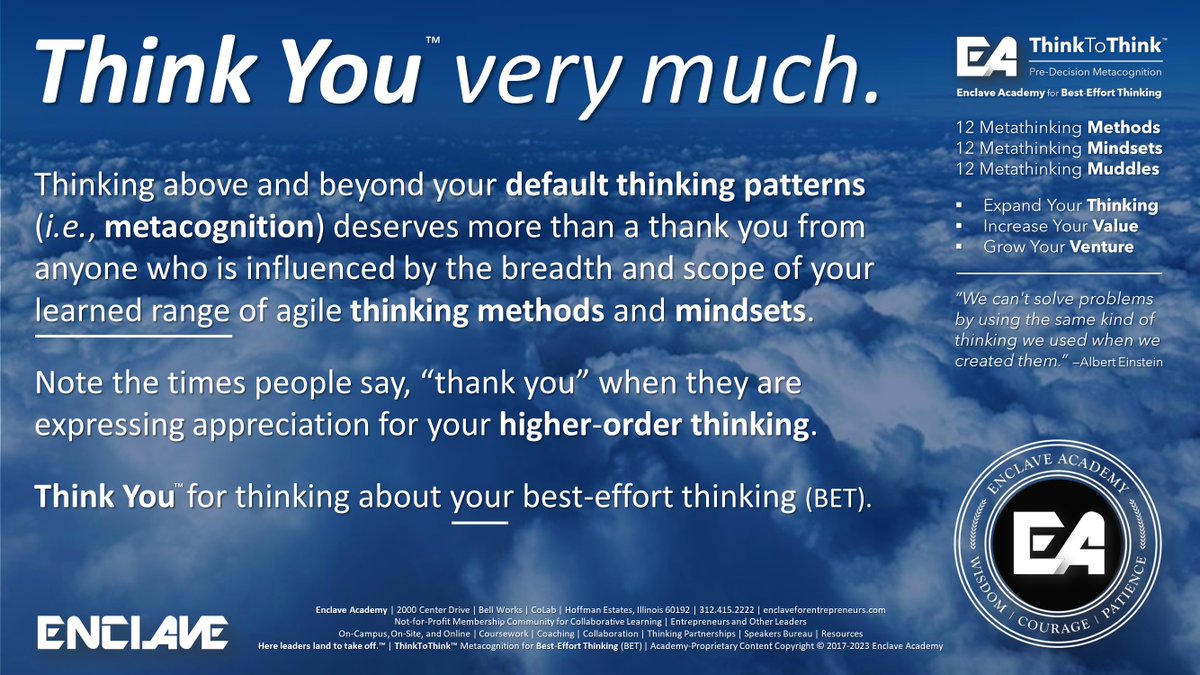 JohnRDallasJr's tweet image. #ThinkYou™ for thinking about your #BestEffortThinking (BET). "Thank you" isn't enough. Thinking about thinking is volitional #metacognition. "You are what you think." When you think about your thinking, you strengthen your #EssentialSelf. A healthy ego cares about its thinking.