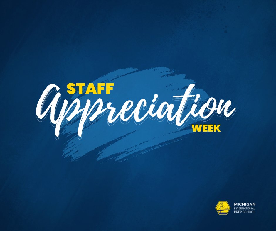 Michigan International Prep School is celebrating our incredible staff this week! Watch for posts of gratitude and encouragement for our team, and feel free to chime in with your own note of encouragement in the comments!

#staffappreciationweek