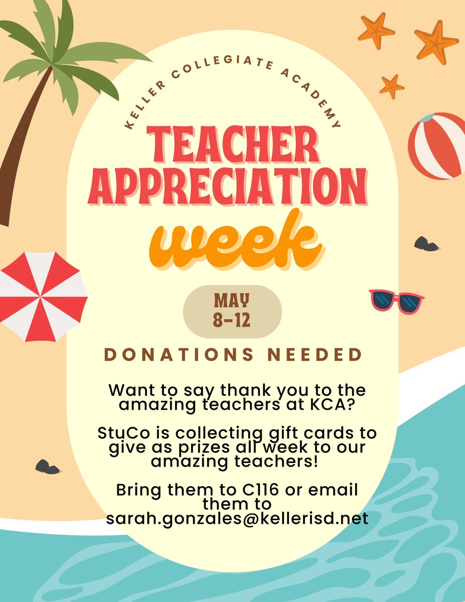 Teacher Appreciation week is next week! Bring any gift card donations to Gonzales in C116 or email them to Sarah.gonzales@kellerisd.net