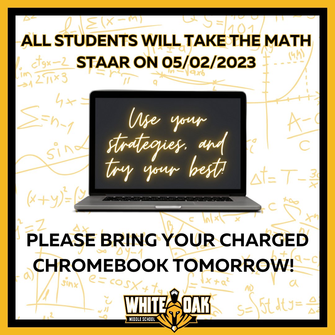 WhiteOak_MS's tweet photo. Tomorrow all students will take the STAAR Reading and Math test. Please ensure you get a good night's rest, charge your Chromebook, and come to school ready to put all your hard work this year into action! 
#woms_warriors #warriorsrise #warriorssucceed #warriorsprepare #useyourfo https://t.co/YQXSfLFu3s