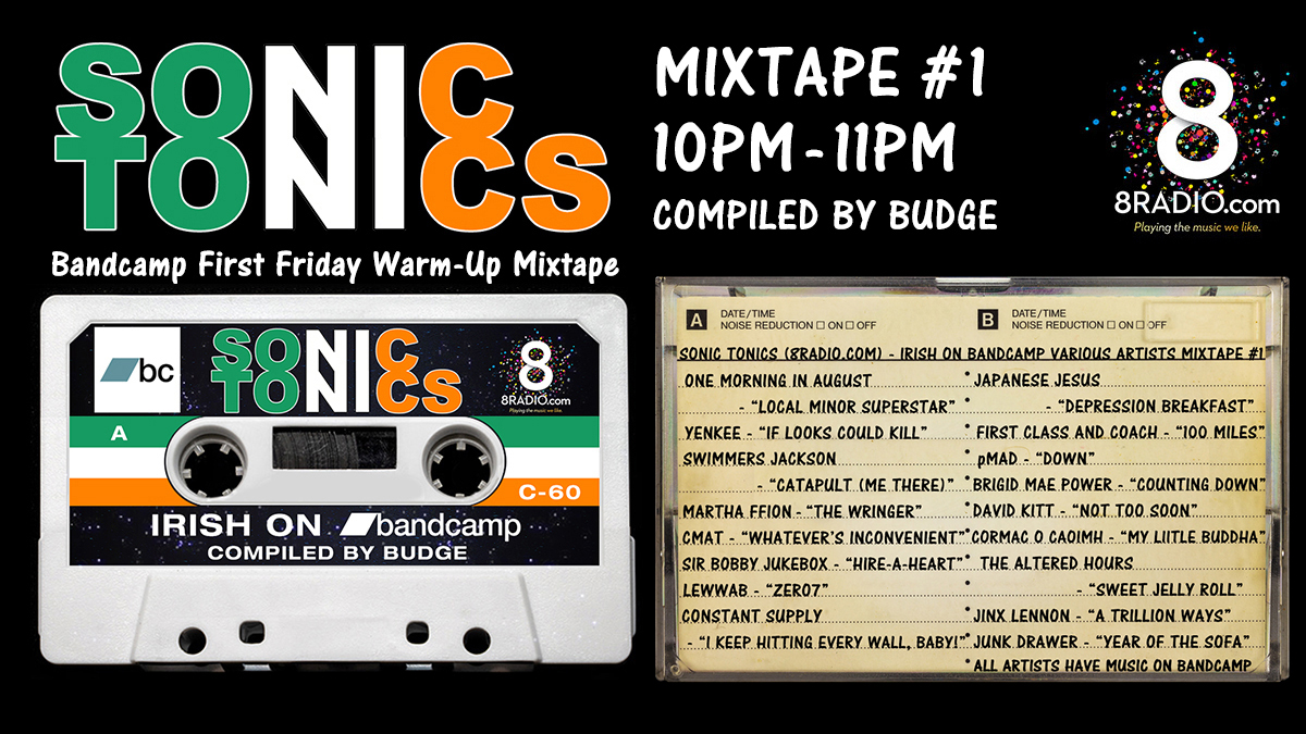 #SonicTonics #IrishOnBancamp #Mixtape on @8RadioIreland ft. @OneMorninAugust @yenkeemusic @SwimmersJackson @MarthaFfion @cmatbaby @sirbobbyjukebox @lewwab @jesus_japanese @FirstAndCoach @pmadtheband @brigidpowerhi @David_Kitt @cocaoimh @FREESTATENOVA
🎧➡ 8Radio.com