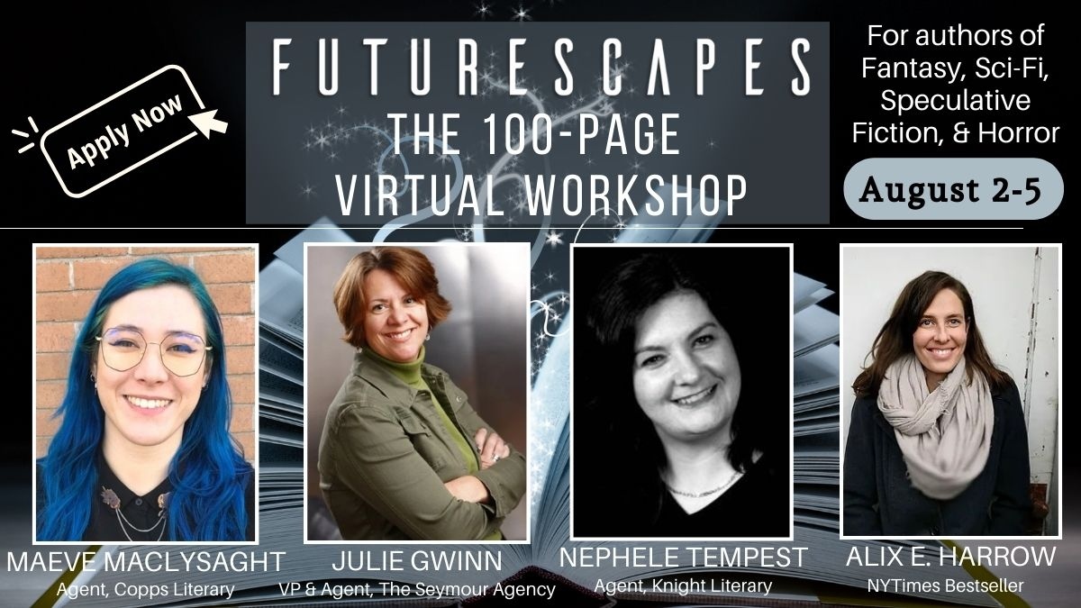 futurescapes's tweet photo. Join us for a 100-page workshop with NYTimes bestselling author Alix E. Harrow and talented agents Maeve MacLysaght, Julie Gwinn, and Nephele Tempest. Price increases May 7! #FuturescapesWorkshop #WritingCommunity #AuthorWorkshop https://t.co/KRgvw7ioco https://t.co/Iy7jz8xrO2