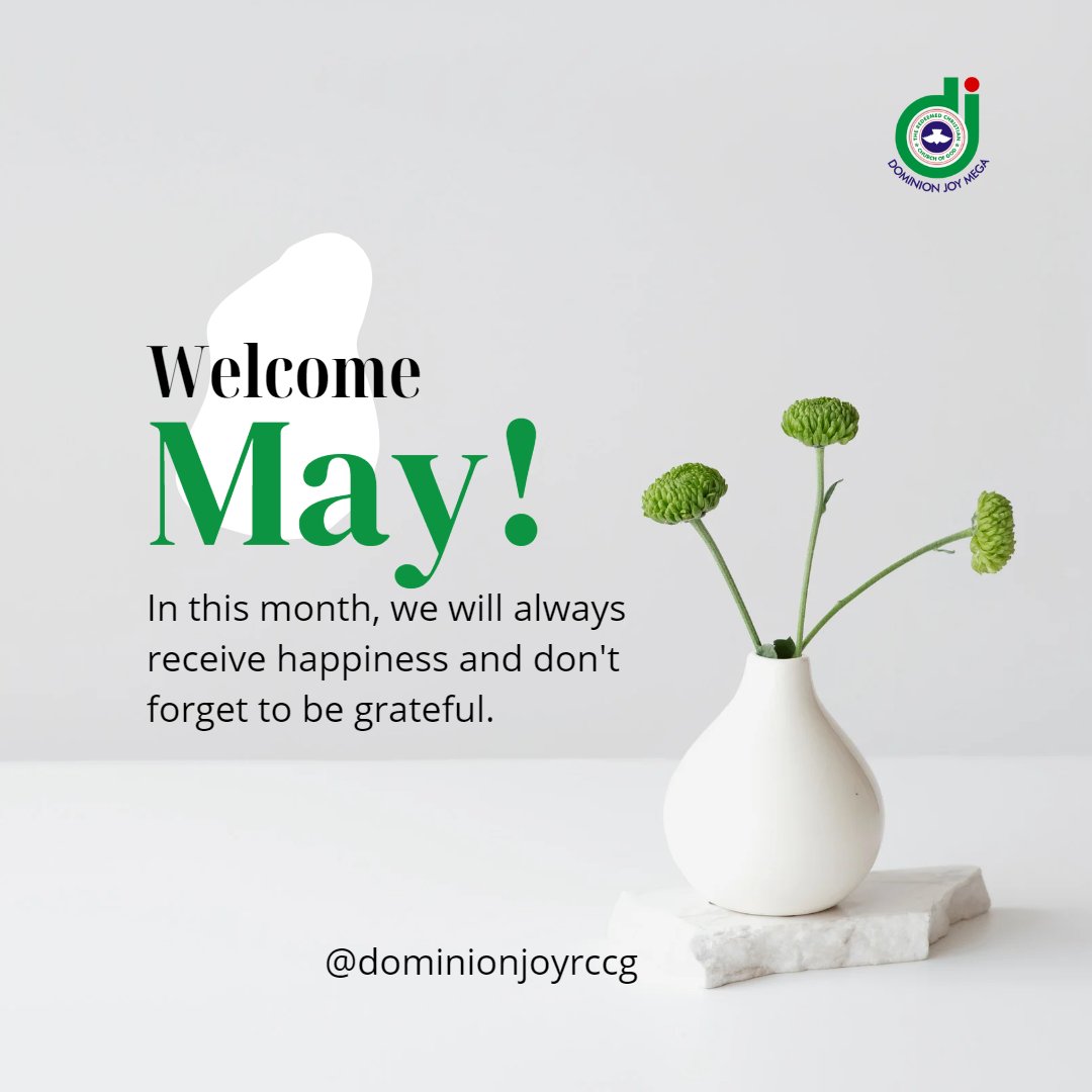 dominionjoyrccg's tweet photo. Welcome to May! In this month, we will always receive happiness and don't forget to be grateful ... #HappyNewMonth #DominionJoy #205OronRoad #DominionJoyRCCG #DominionJoyMegaParish https://t.co/IFUU1Ta13U