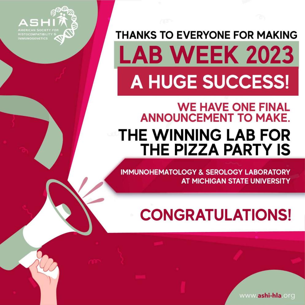 ASHIHQ's tweet image. 🎉Thank you to everyone for making #MPLW 2023 a huge success!!🎉 It&apos;s time for our final announcement. The winner of the pizza party is....... Immunohematology &amp;amp; Serology Laboratory at Michigan State University. Congratulations!!! #ASHILabWeek23 #ASCPLabWeek23