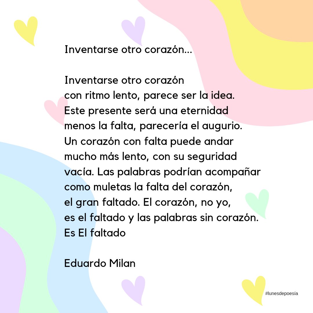 znbustos's tweet photo. Lunes de poesía

Inventarse otro corazón de Eduardo Milan

#lunesdepoesía #eduardomilan #poetauruguayo #escritoreslatinoaméricanos #poesia #poetry https://t.co/N6AsTlVI2A