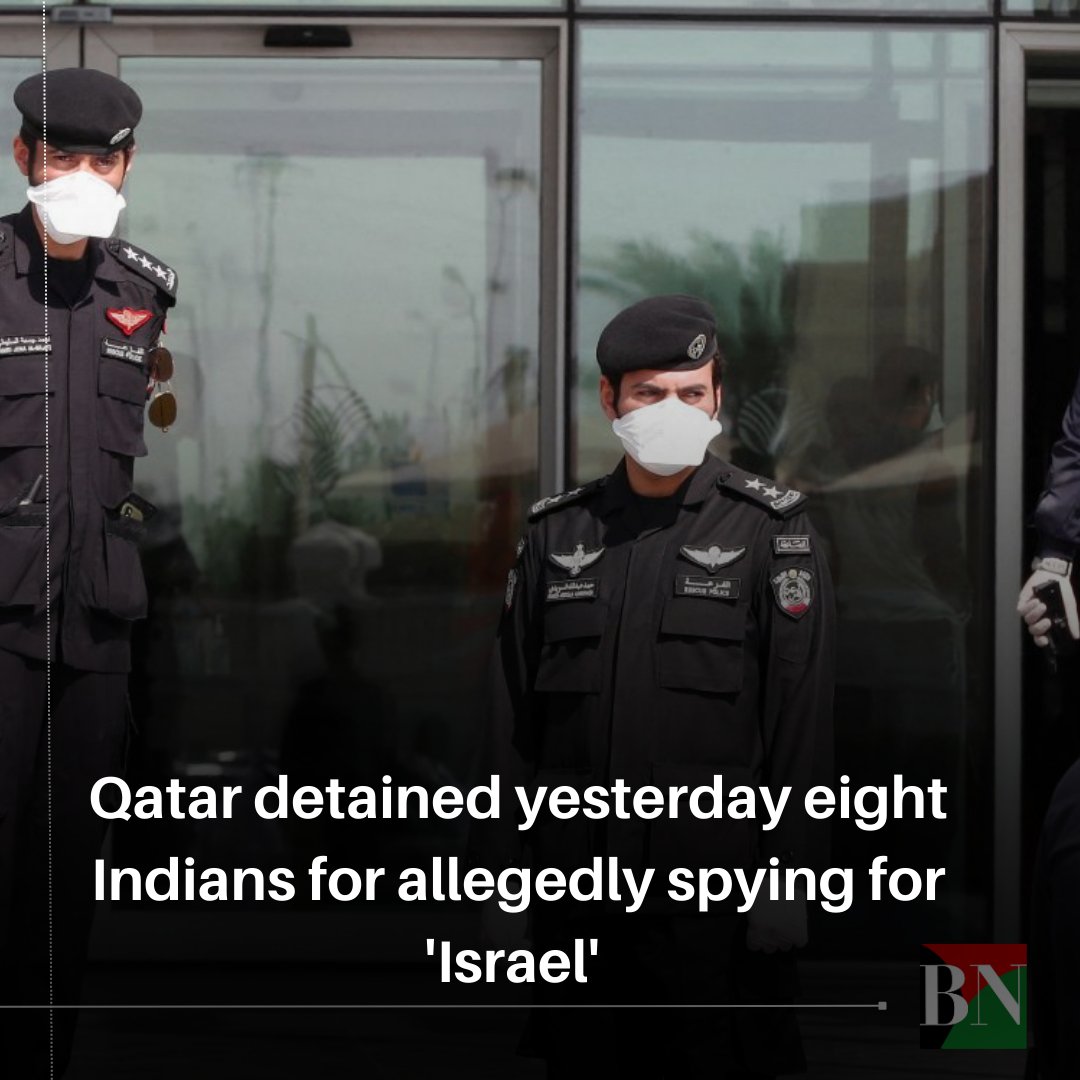 CensoredMan's tweet image. Qatar arrested a foreign network of eight #Indians working for "Dehara Trading Company" allegedly for spying for the #Israeli occupation.

The suspects were recent graduates of the Indian Navy. #BanRSS #IsraeliCrimes