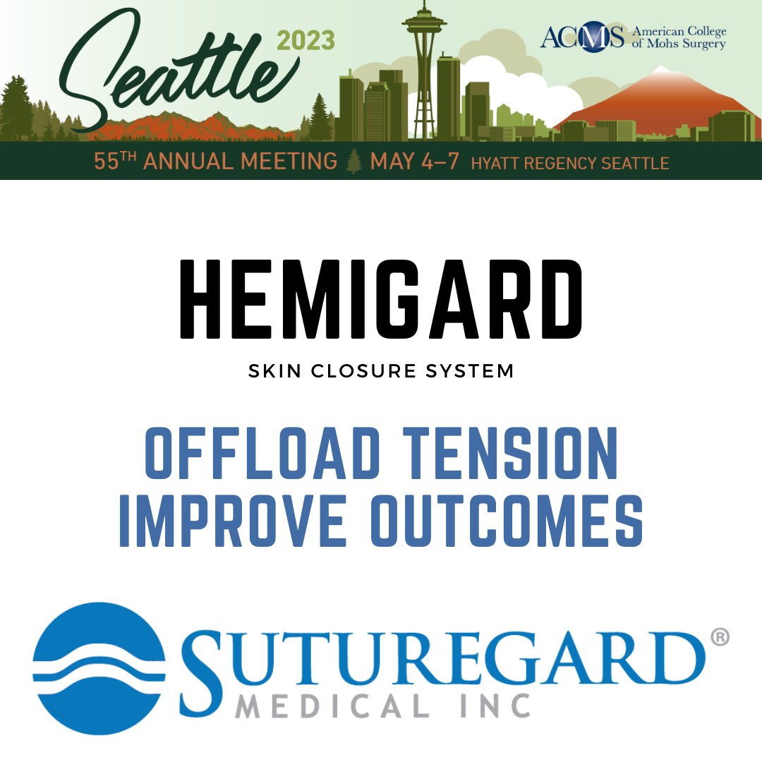 Attending the American College of Mohs Surgery Meeting in Seattle this week? Stop by Booth 407 to learn more about our novel HEMIGARD devices and a new approach to high tension closure. Proven to reduce dehiscence and improve outcomes. #hemigard