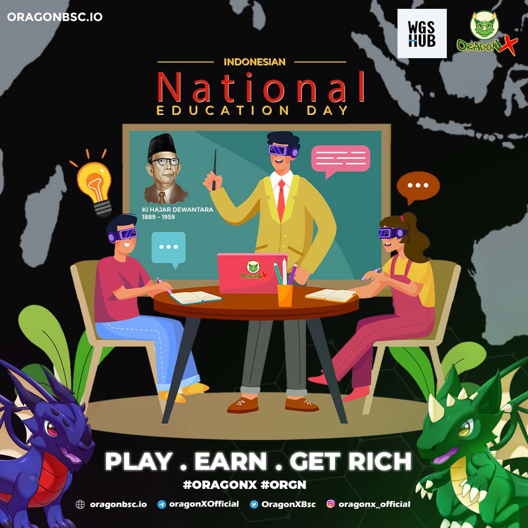OragonXBsc's tweet photo. Ing Ngarsa Sung Tuladha, Ing Madya Mangun Karsa, Tut Wuri Handayani - Ki Hajar Dewantara

Happy National Education Day, let's continue to learn to educate the nation's life.

#ORGN #ORAGONX #NFTGAME #HUBWORLD #P2E https://t.co/CZoPo3lswm