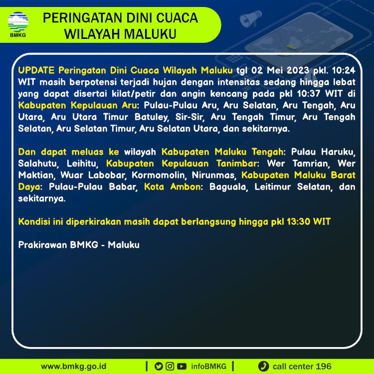 infoBMKG's tweet photo. Update Peringatan Dini Cuaca Wilayah - Maluku Tgl. 02 Mei 2023 pkl. 10:37 WIT
Prakirawan - BMKG - Maluku
https://t.co/PrhOqbcnQh https://t.co/D08hDlzvQo