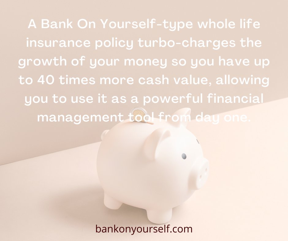 A Bank On Yourself-type whole life insurance policy turbo-charges your money's growth so you have up to 40 times more cash value, allowing you to use it as a powerful financial management tool from day one. Learn more: loom.ly/yhTxTwE #money #wealth