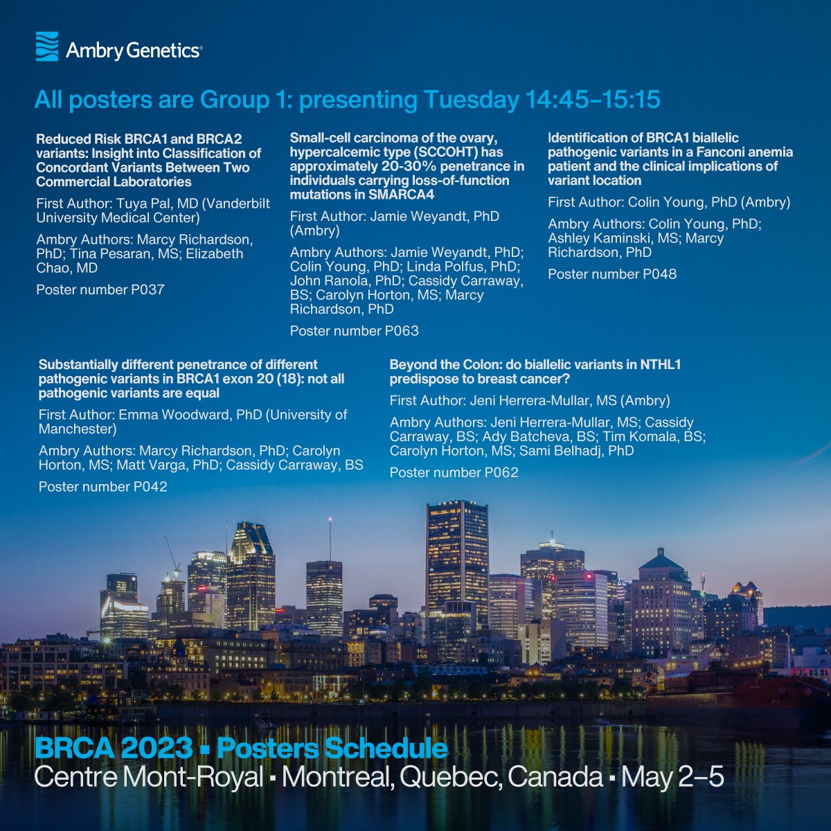 AmbryGenetics's tweet photo. Ambry is looking forward to the Montreal BRCA Symposium! Check out our posters, which will be on display Tuesday, May 2. The rest of our posters and presentations are listed at https://t.co/gI5rRxQ1fO
#BRCA2023 #breastcancer #ovariancancer #genetictesting #AmbryKnowsGenes https://t.co/yJTXK9xCgY