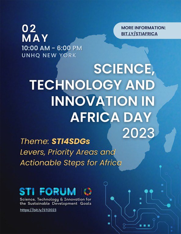#STIForum
🔊The 1st #STI in #AfricaDay will be held tomorrow on ' #STI4SDGs: Priority Areas, Levers & Actionable Steps for #Africa'. It will provide a platform for exploring ways to accelerate development & scaling up of technologies to fast-track progress on #SDGs & #Agenda2063.