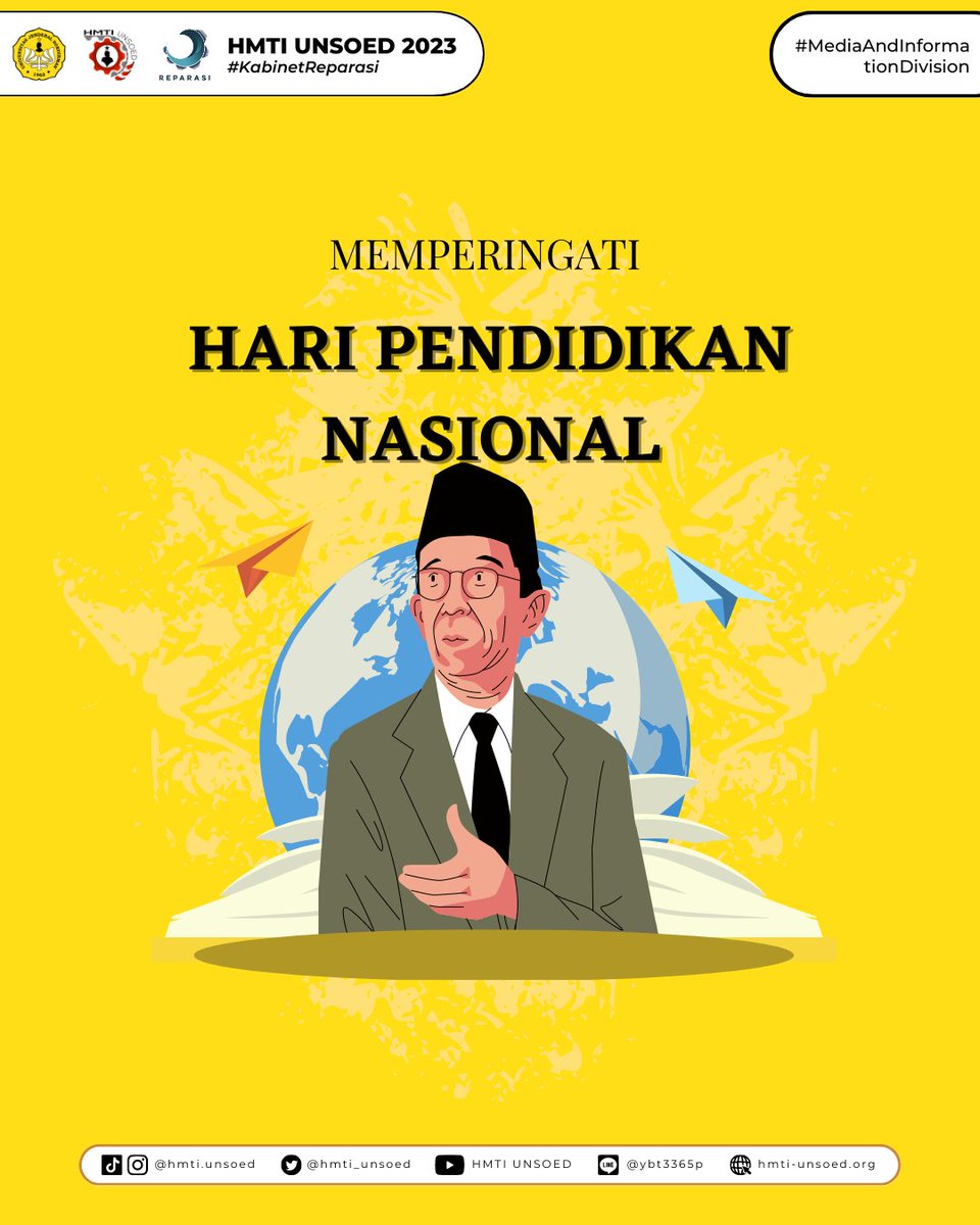 HMTI_Unsoed's tweet image. [HARI PENDIDIKAN NASIONAL]

&quot;Jadikan setiap tempat sebagai sekolah, dan jadikan setiap orang sebagai guru.&quot; (Ki Hajar Dewantara)

Selamat Hari Pendidikan Nasional 2023!

—————
HMTI UNSOED 2023
—————
#KabinetReparasi
#SalamUnity
#JayaJayaKorsa
#HMTIUnsoed2023
