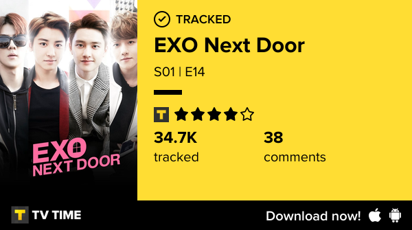I've just watched episode S01 | E14 of EXO Next Door! #exonextdoor  tvtime.com/r/2NDEy #tvtime