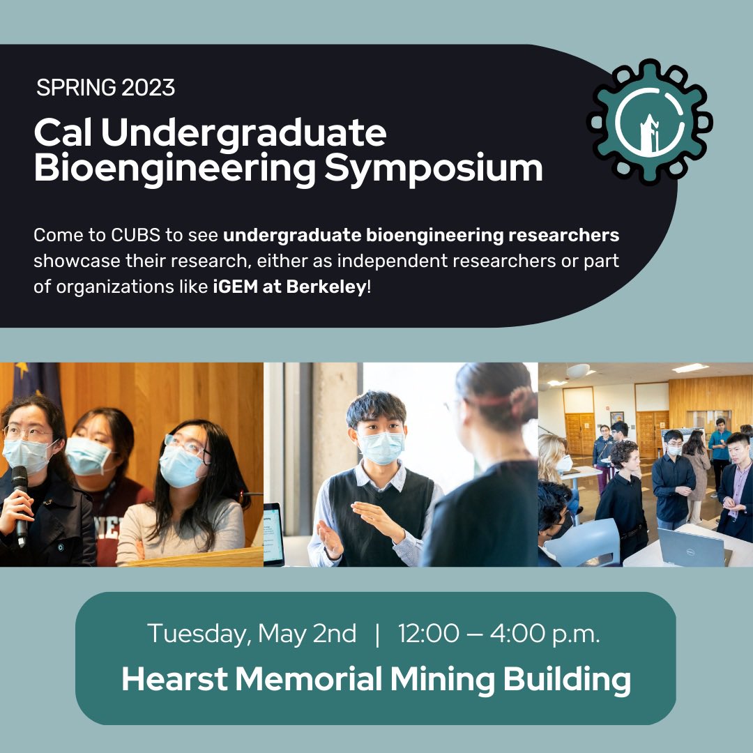 igematberkeley's tweet image. We’re hosting the annual Cal Undergraduate Bioengineering Symposium on May 2, from 12-4 p.m. in the Hearst Memorial Mining Building! CUBS will feature poster presentations from iGEM teams and other BioE researchers in the Berkeley community. We hope to see you there! 🧫