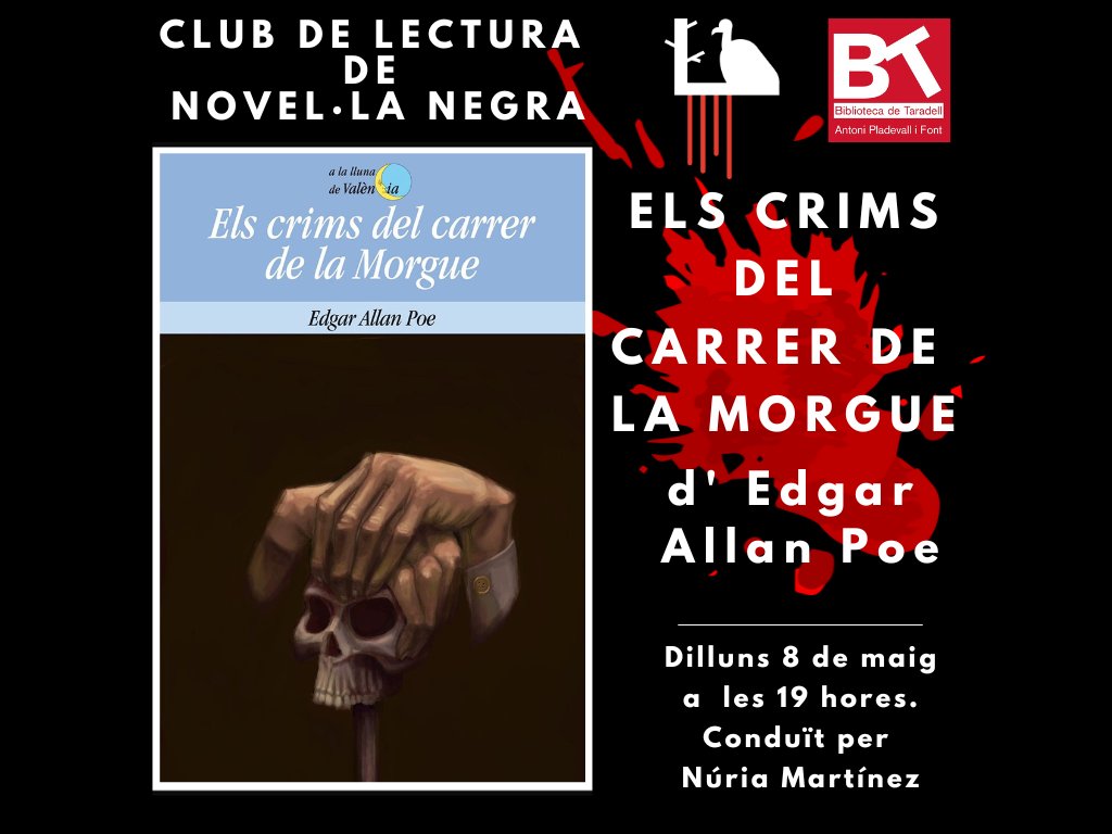 taradellnegre's tweet photo. Recordeu dilluns vinent tenim el club de lectura de novel·la negra a @bibliotaradell. Comentarem, 'Els crims del carrer de la Morgue' d'Edgar Allan Poe amb @nuriabruixeta  #cublectura #novellanegra #dillunsnegres #boneslectures #lecturesneges #biblioteca #TaradellNegre https://t.co/UHUpTI4A1L