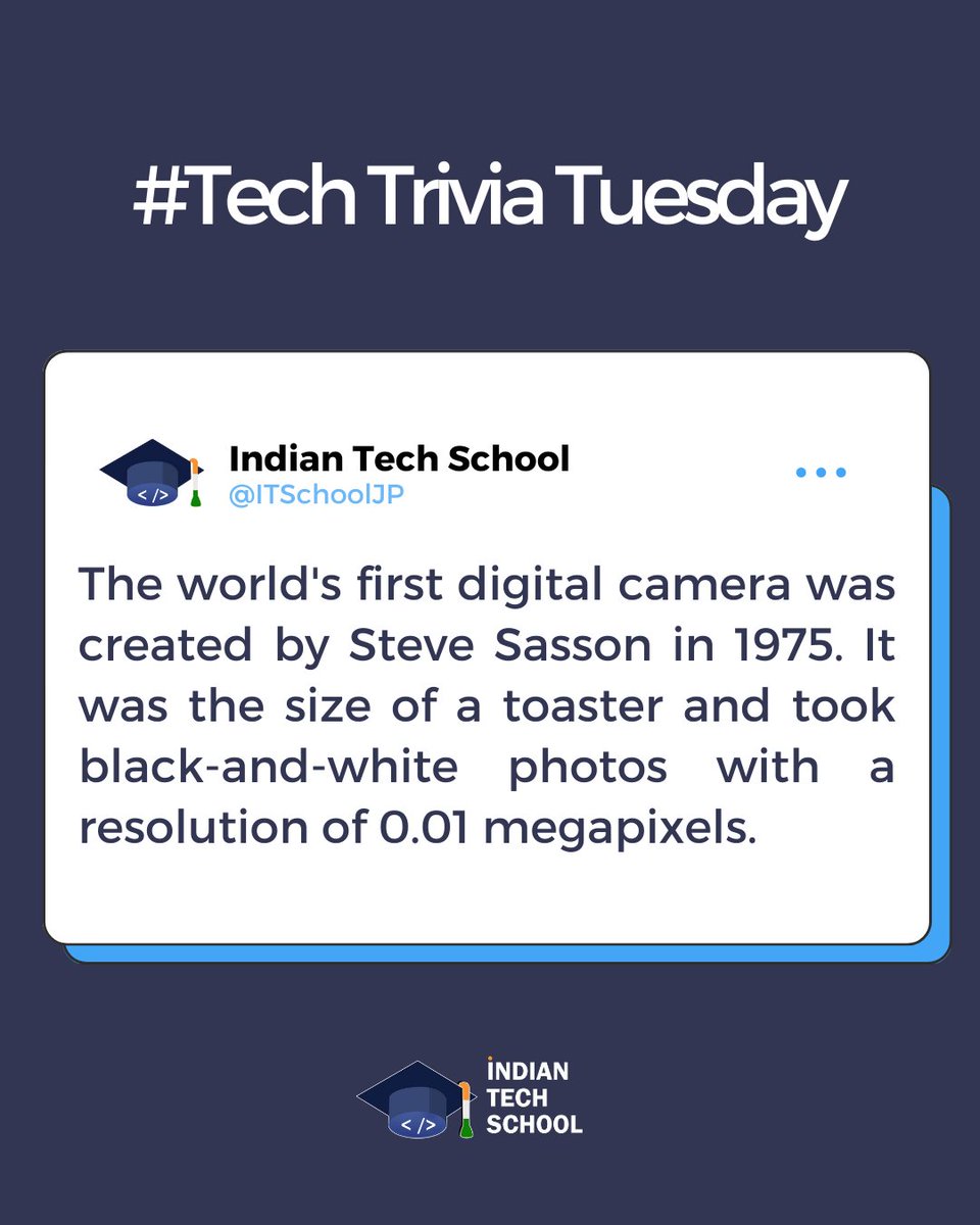 ITSchoolJP's tweet image. At Indian Tech School, we&apos;re all about innovation and pushing boundaries just like Steve Sasson did with his invention of the world&apos;s first digital camera.  #TechTriviaTuesday
.
.
.

#itschool #jaipur #facts #didyouknow #tuesdayfacts #digital