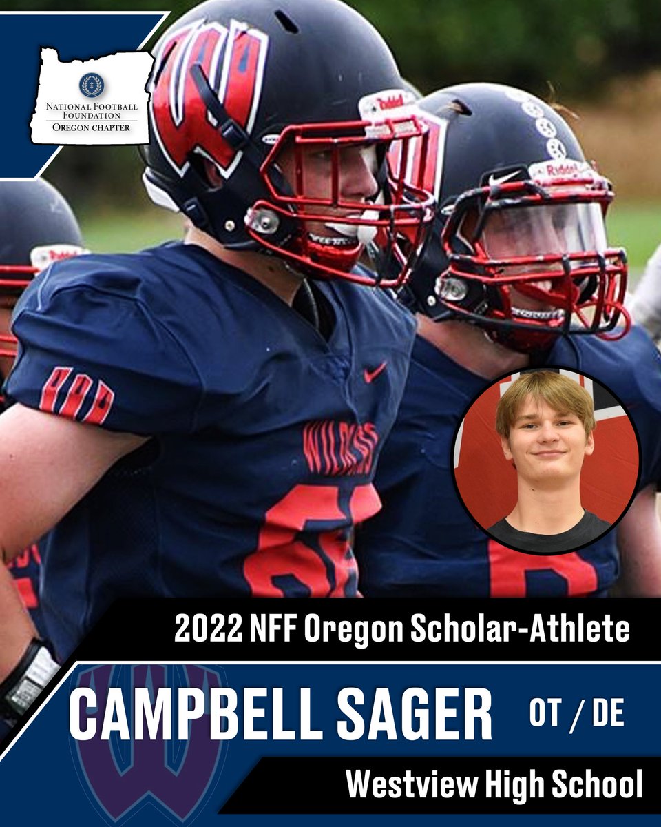Celebrating the NFF Oregon 2022 Scholar-Athletes 

Campbell Sager
Westview High School 
Offensive Tackle, Edge Rusher
3.7 GPA

Congratulations, Campbell!