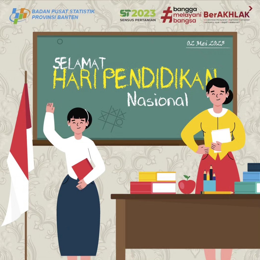bps_banten's tweet photo. Pendidikan mempunyai peran yang sangat penting dalam membangun dan memajukan bangsa.

Mari wujudkan pendidikan yang berkualitas demi tingkatkan Sumber Daya Manusia (SDM) yang handal. Selamat Hari Pendidikan Nasional.

#haripendidikannasional
#pendidikan https://t.co/BkVnxrKYzm