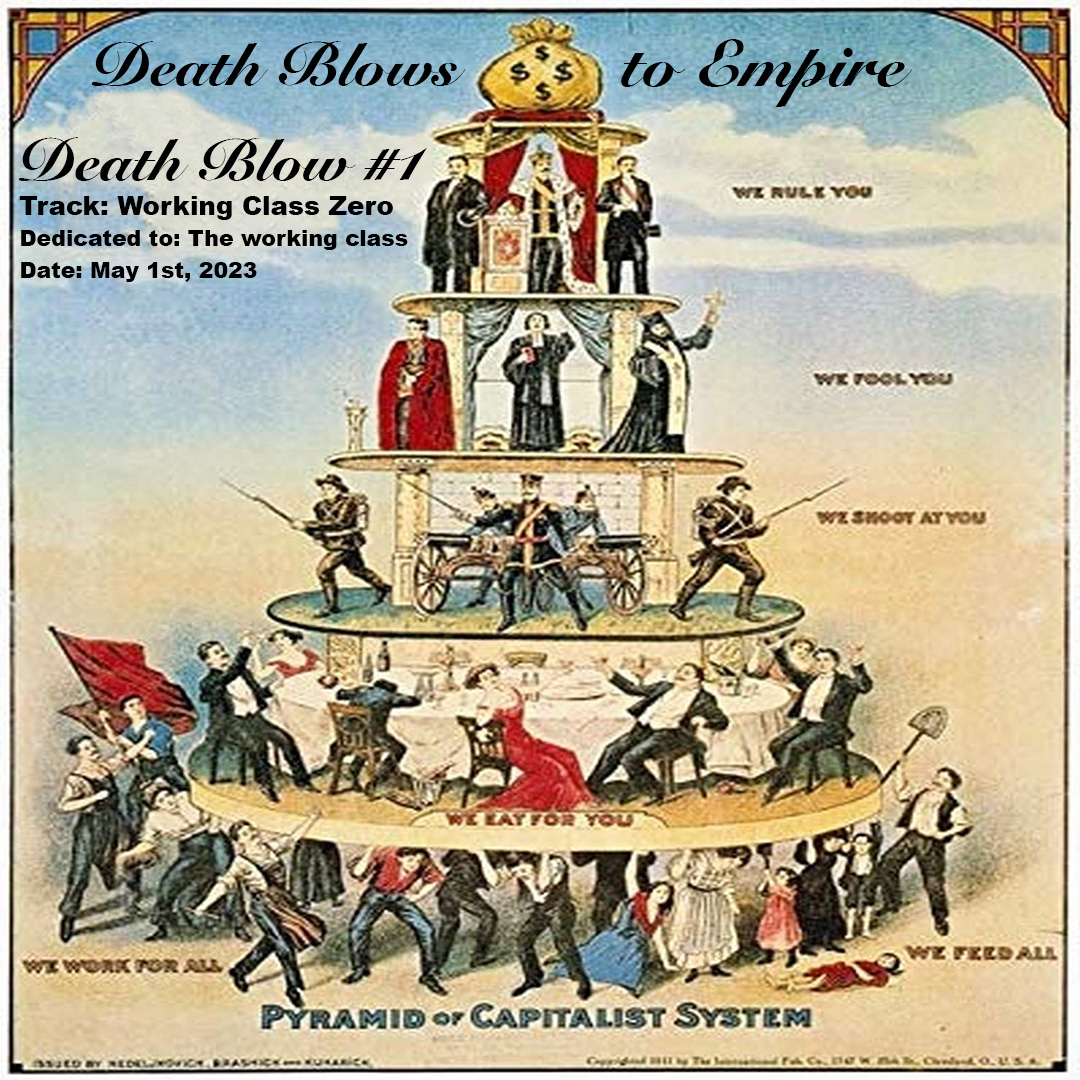 Happy May Day 2023. There's no better time than to release one of our tracks, Working Class Zero. Links coming soon.