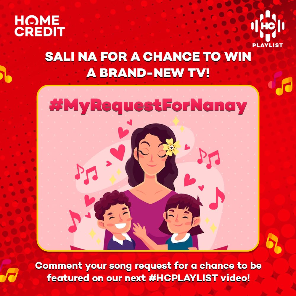 homecreditph's tweet photo. Comment your #MyRequestForNanay for a chance to be featured on our next #HCPLAYLIST video!

At kapag napili ang song request mo, matic may premyong brand-new TV for you! Perfect gift para kay Nanay ngayong Mother's Day!

TIP: MORE COMMENTS = MORE ENTRIES! https://t.co/Cyqr6wYbLc