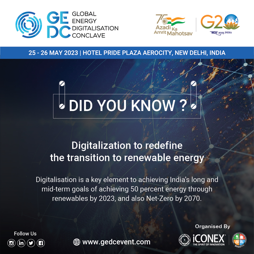 gedcevent's tweet photo. Did You Know? 
Digitalization to redefine the transition to renewable energy          

#energy #digitalisation #G20India #digital #DidYouKnow #conclave2023 #india #iconex https://t.co/SRfnL9mQRj
