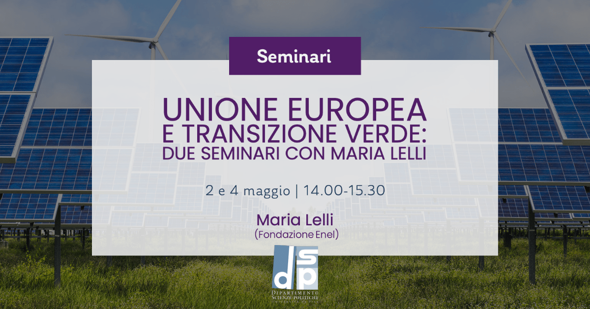 DspUnipi's tweet photo. Seminari: Unione Europea e transizione verde, due seminari con Maria Lelli - 2 e 4 maggio 2023
https://t.co/o8xpCnWzyG https://t.co/7hh8iSFzEX