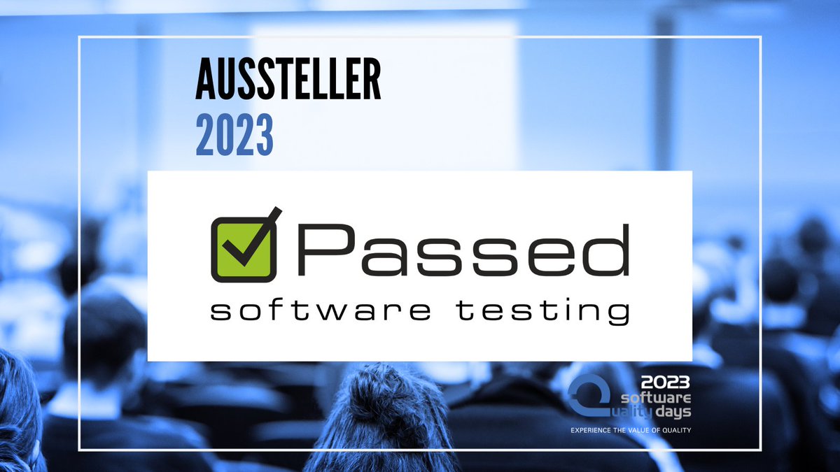 Wir freuen uns über Passed als Aussteller.

#swqd #swqd2023 #conference #softwarequality #softwareconference