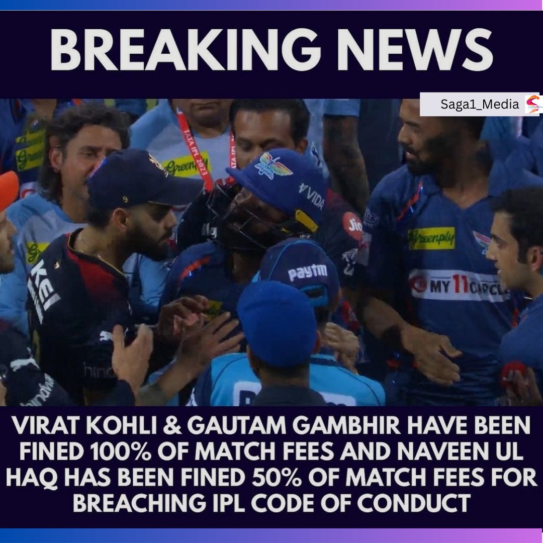 Saga1Media's tweet photo. Virat Kohli, Gautam Gambhir fined 100 percent fees after verbal spat, Naveen-ul-Haq cops 50 percent fine.

#ViratKohli #gautamgambhir #naveenulhaq #KingKohli #ViratKohli  #klrahul https://t.co/22SssFn2pu