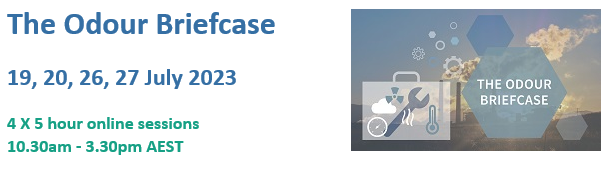 The Odour Briefcase-a course to provide a comprehensive grounding in odour covering theory, measurement, modelling and management. Topics include: olfactometry, sampling, survey, modelling, emissions and odour control equipment - get on board!