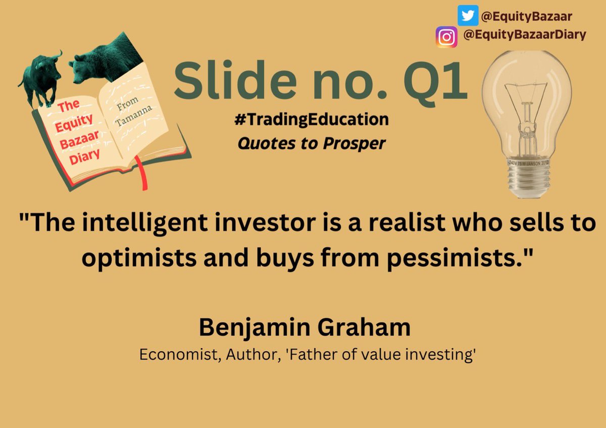 EquityBazaar's tweet photo. Quotes to Prosper 
“The intelligent investor is a realist who sells to optimists and buys from pessimists.” 

Benjamin Graham 
Economist, Author, ‘Father of value investing’ https://t.co/kshyLfUtgu