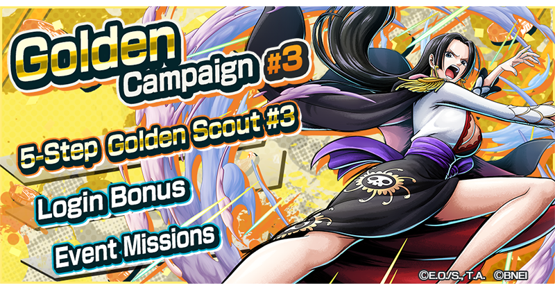 OPBR_global's tweet photo. Golden Campaign #3

Characters like "STAMPEDE Boa Hancock" appear in the 5-Step Golden Scout #3!
Clear Event Missions and get items!

#BountyRush
#ONEPIECE https://t.co/OrNoyqW8Kp