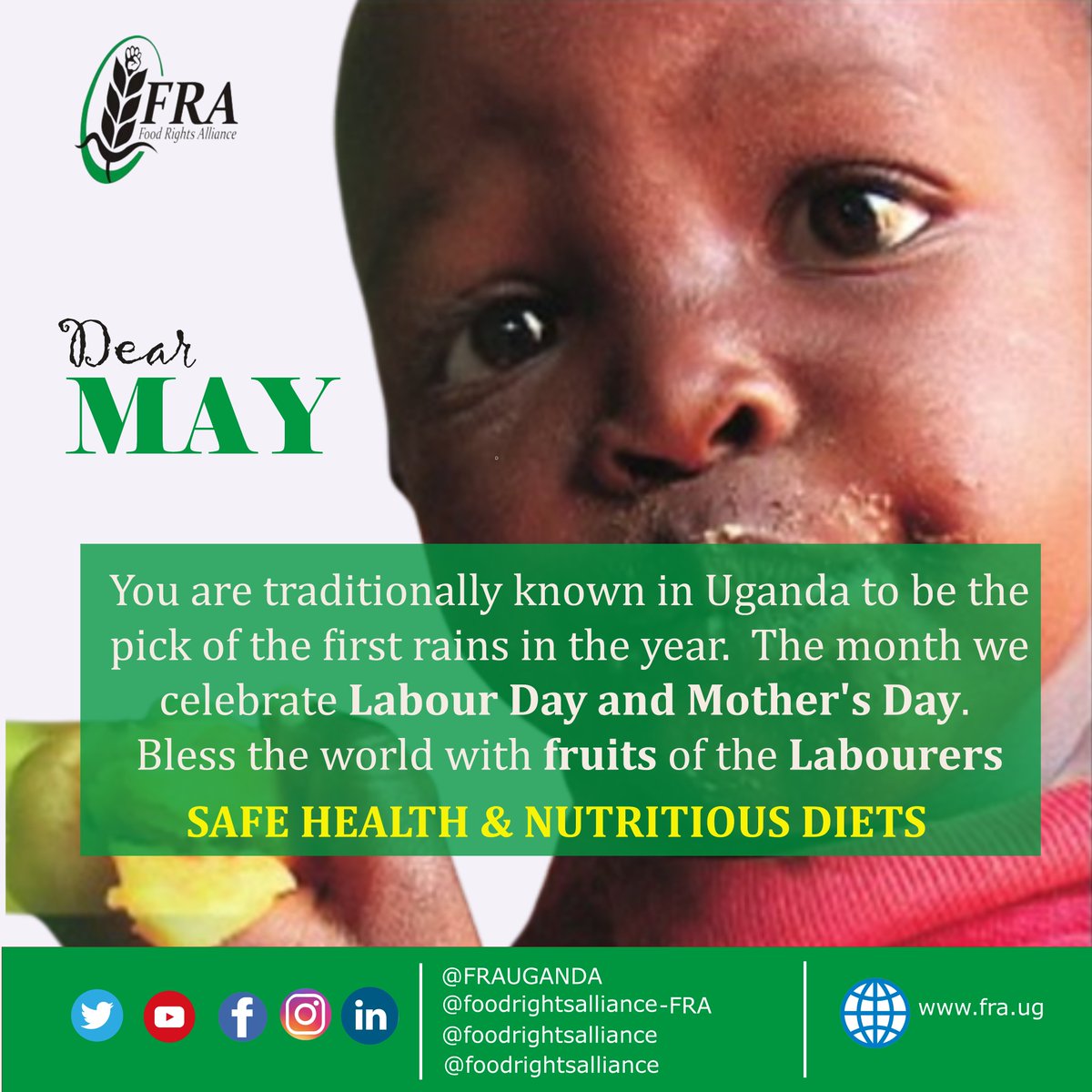 FRAUGANDA's tweet image. Dear May
You are traditionally known in Uganda to be the pick of the first rains in the year, . The month we celebrate Labour Day and Mothers Day. Bless the world with fruits of the Labourers SAFE HEALTH &amp;amp; NUTRITIOUS DIETS.

#HungerFree