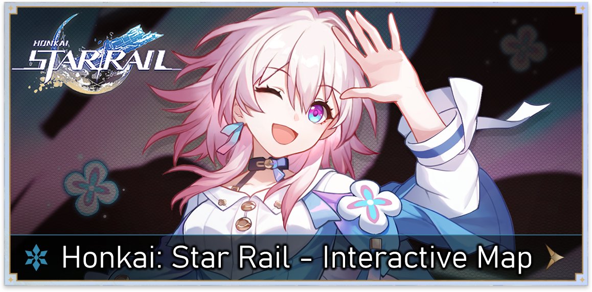 Honkai: Star Rail Map – Locations, Interactive Map, and More