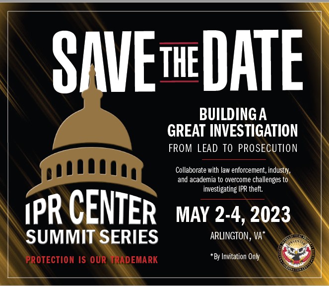 #IPRCenter opens a 3-day summit, "Building a Great Investigation from Lead to Prosecution," with panel discussions and networking opportunities to enhance collaboration on effective lead development and investigations in the fight against IP crimes.