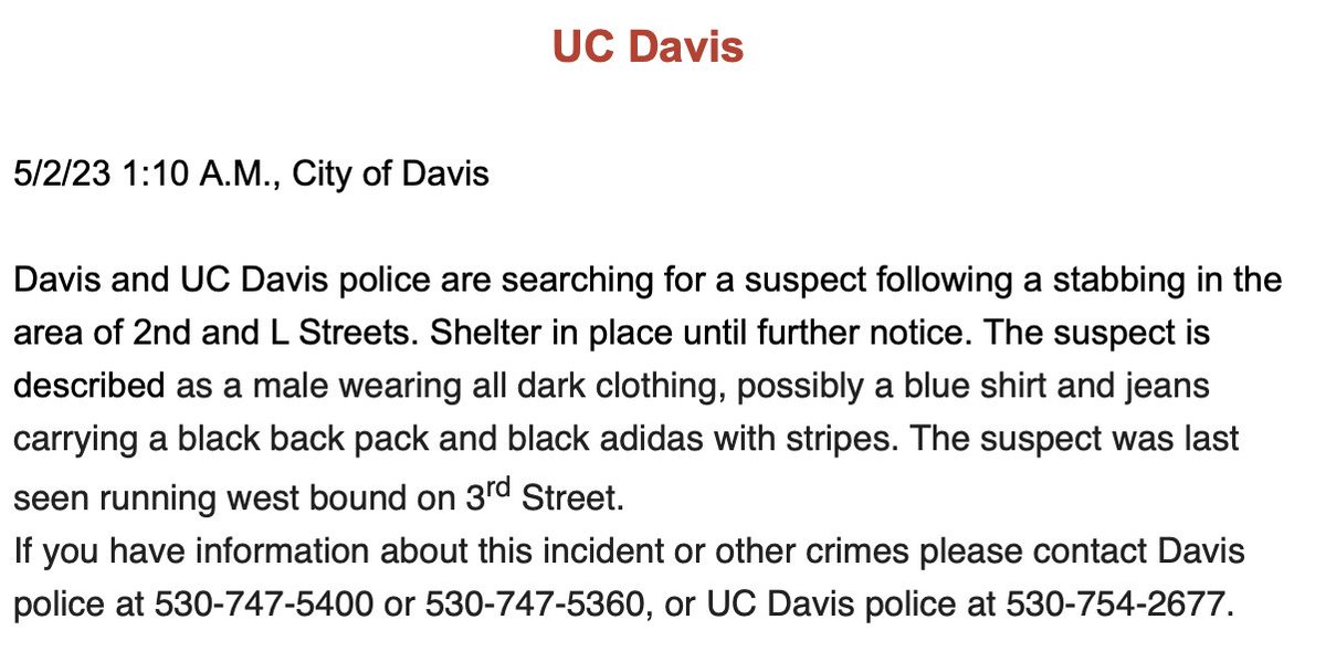 WarnMe: Shelter in place until further notice. Davis and UC Davis police are searching for a suspect following a stabbing in the area of 2nd and L streets.