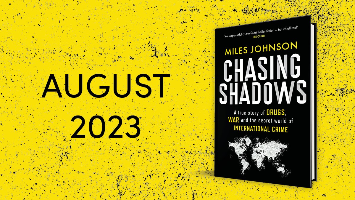 I am very excited to announce that my first book, CHASING SHADOWS, is out August 3rd. It is a true crime thriller about modern-day international drug trafficking, terrorism and geopolitical intrigue. @LeeChildReacher says it is “truly extraordinary'.