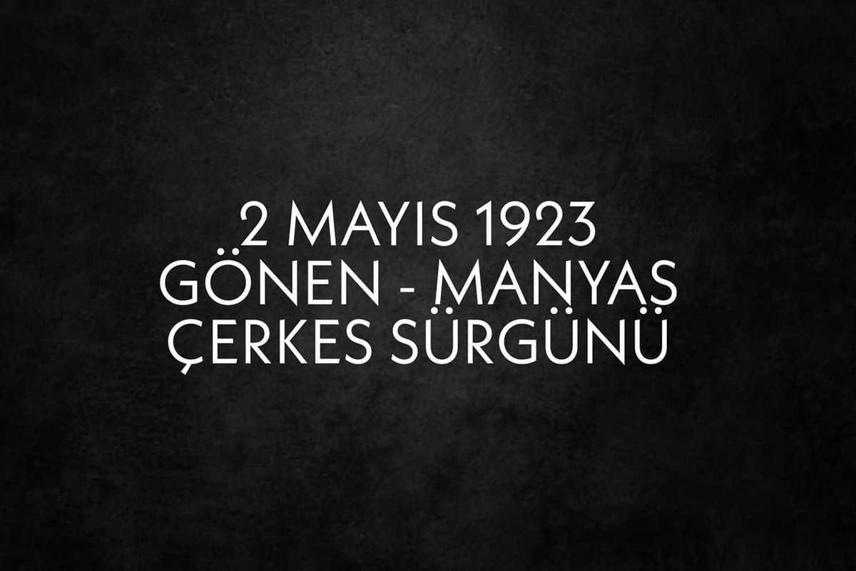 2 Mayıs 1923 yılında alınan bir kararla Gönen-Manyas civarındaki 14 Çerkes köyündeki tüm insanlar; çoluk çocuk, yaşlı genç ayırımı yapılmaksızın Afyon, Sivas, Tokat, Urfa, Muş, Bitlis, Konya ve Malatya’ya sürgün edildiler. Bu süreçte birçok kişi de yollarda hayatını kaybetti.