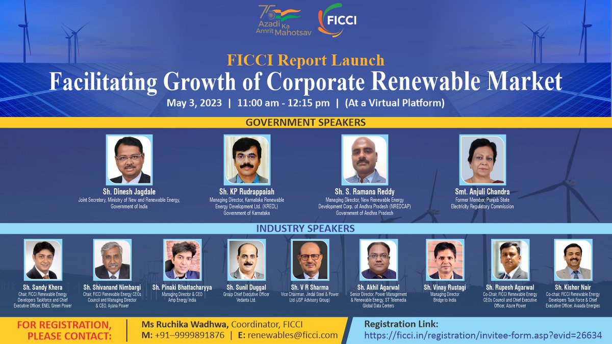 Join us for the FICCI Report Launch ‘Facilitating Growth of Corporate Renewable Market' on May 3, 2023; 11:00 am - 12:15 pm (At a virtual platform). To attend register at: ficci.in/registration/i…