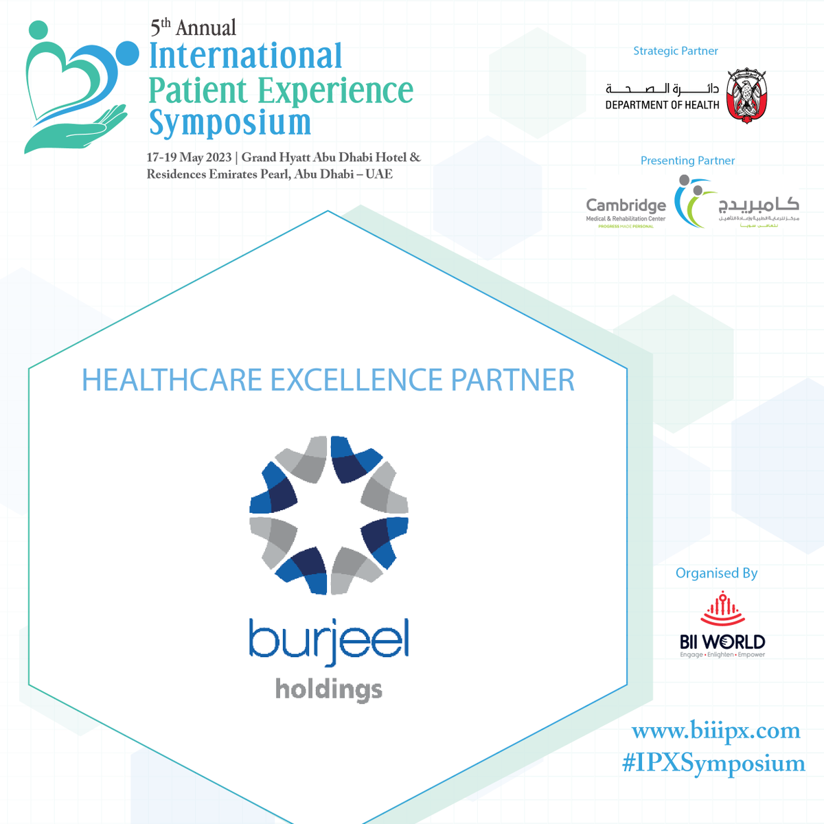 biihealth's tweet photo. 5th Annual International #patientexperience Symposium is delighted to be joined by Burjeel Holdings on board as the Healthcare Excellence Partner. Register: https://t.co/7YXSr7LPLl
#IPXSymposium #patientsafety #patientcare #patientdata #patientengagement https://t.co/fHh4XwtjIW