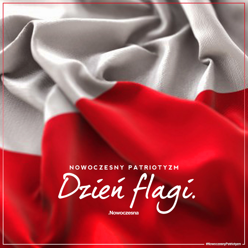 PNowoczesna's tweet photo. #DzieńFlagi #NowoczesnyPatriotyzm https://t.co/DCge7lDyO6