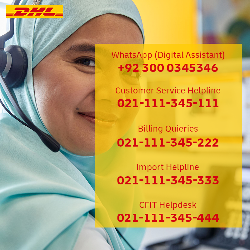 Here's your guide to contact our team. Whether you have a question, comment, or just want to say hi, we're here and ready to assist you!

Don't hesitate to give us a call. Our friendly customer service team is available to answer your questions.

#DHLExpressPaksitan #DHL