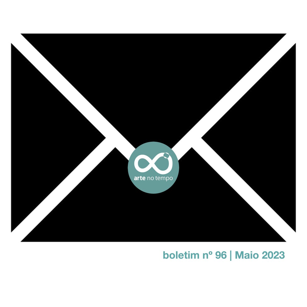 [arte no tempo] boletim nº 96 | Maio 2023 - mailchi.mp/044e35058941/a…