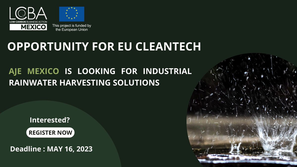 EU_Lowcarbon's tweet photo. Grupo AJE, supported by @MexicoLowCarbon, is looking for EU SMEs providing rainwater harvesting technologies. Express your interest! 👉https://t.co/GC25N3dLic
#LCBAM #innovation #CircularEconomy #Sustainability https://t.co/hxb5gBaFeY
