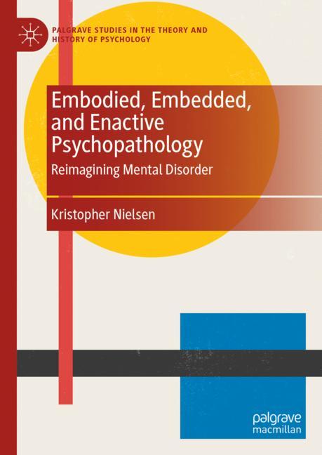 Palgrave Psychology (@palgravepsych) on Twitter photo #JustPublished Embodied, Embedded, and Enactive Psychopathology "presents an easy to navigate scaffolding that makes the complexity of psychopathology more manageable and as a writer <a href="/K_L_Nielsen/">Kristopher Nielsen</a> is 3e psychopathology’s clearest expositor" tinyurl.com/2rzvvk4e #JustPublished Embodied, Embedded, and Enactive Psychopathology "presents an easy to navigate scaffolding that makes the complexity of psychopathology more manageable and as a writer <a href="/K_L_Nielsen/">Kristopher Nielsen</a> is 3e psychopathology’s clearest expositor" tinyurl.com/2rzvvk4e