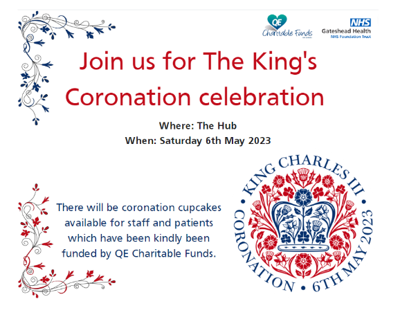 Join us for The Kings Coronation Celebration at The Hub in <a href="/Gateshead_NHS/">Gateshead Health NHS Foundation Trust</a>

There will be coronation cupcakes available for employees and patients which have been kindly funded by @QECharity. 👑🇬🇧