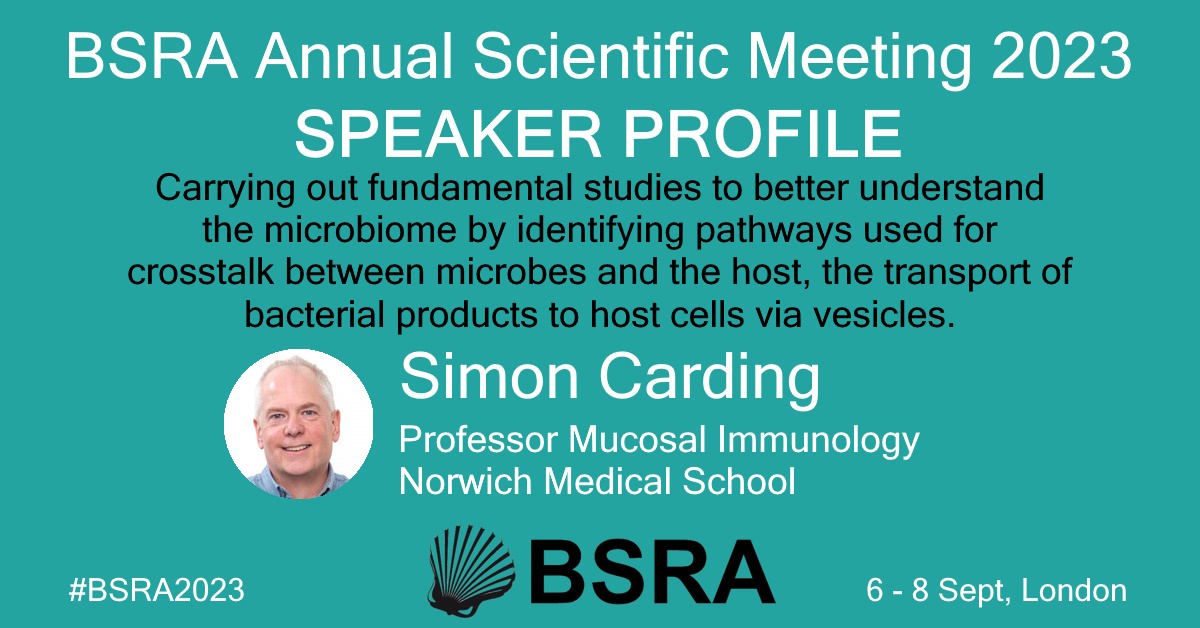 British Society for Research on Ageing (@bsrageing) on Twitter photo Simon Carding will be presenting at our annual scientific meeting (6-8 Sept, <a href="/UniWestminster/">University of Westminster</a>)
Professor Mucosal Immunology, Norwich Medical School <a href="/UeaMed/">MED UEA</a> <a href="/TheQuadram/">Quadram Institute</a>
Come and hear him talk! #BSRA2023
#ScienceConference #ageing #research
meetinghand.com/e/bsra-annual-… Simon Carding will be presenting at our annual scientific meeting (6-8 Sept, <a href="/UniWestminster/">University of Westminster</a>)
Professor Mucosal Immunology, Norwich Medical School <a href="/UeaMed/">MED UEA</a> <a href="/TheQuadram/">Quadram Institute</a>
Come and hear him talk! #BSRA2023
#ScienceConference #ageing #research
meetinghand.com/e/bsra-annual-…