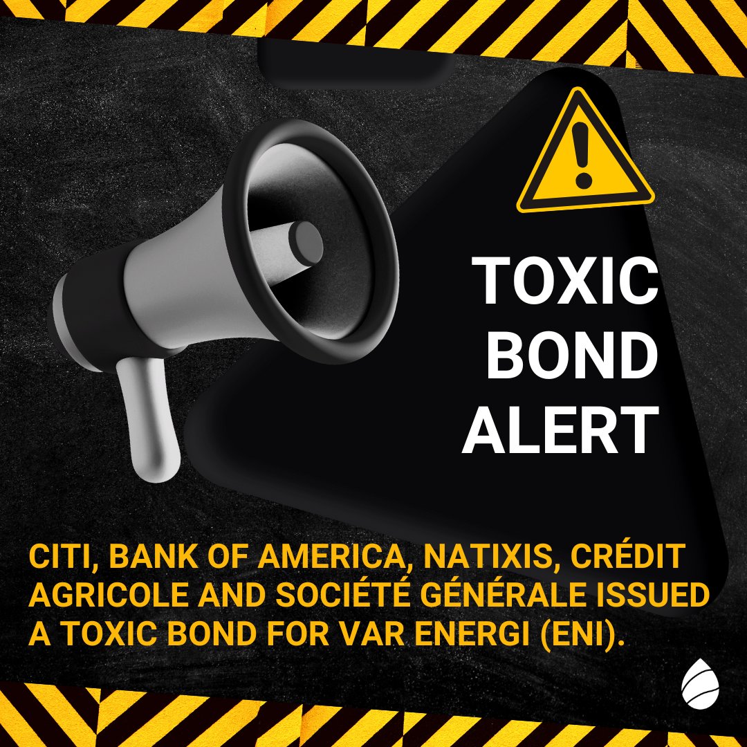🚨 <a href="/Citibank/">Citibank</a>, <a href="/BankofAmerica/">Bank of America</a>, <a href="/Credit_Agricole/">Groupe Crédit Agricole</a>, <a href="/SocieteGenerale/">Societe Generale Group</a> &amp; <a href="/natixis/">NatixisCommitments</a> were spotted helping fossil fuel developer <a href="/Eni/">eni</a> and its subsidiary Var Energi issue a toxic bond ☣️

Thanks to them (and this €600 million bond!), Eni will keep on aggravating the climate crisis💣🤡