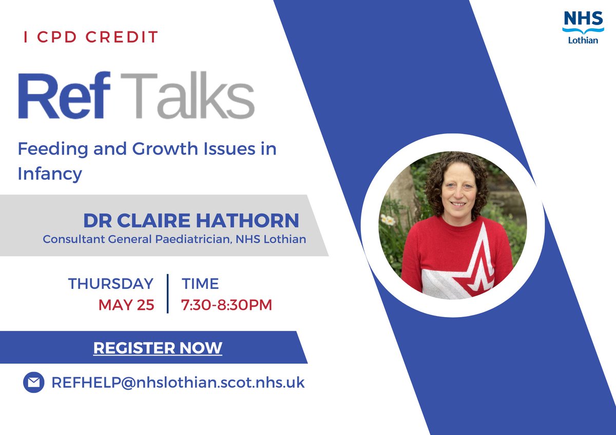 RefHelp_Lothian's tweet photo. Next #RefTalks Webinar on 25th of May at 7:30pm. Come and learn from the expert Dr Claire Hathorn about 'Feeding and Growth issues in Infancy' - what's common and when to refer?! To register please visit: https://t.co/KhqF4FyOps https://t.co/yXMNSisu79